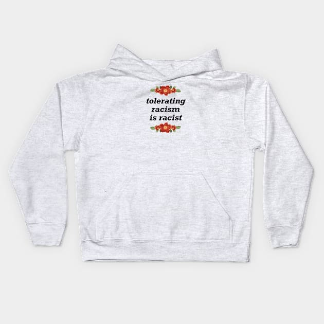 Tolerating Racism Is Racist - BLM Kids Hoodie by Football from the Left